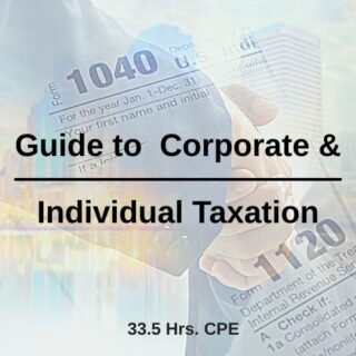 Guide to Corporate & Individual Taxation (33.5 hrs)