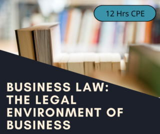 Business Law - The Legal Enviromment of Business 12 hr CPE course