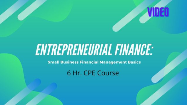 Entrepreneurial Finance 6 hr CPE course
