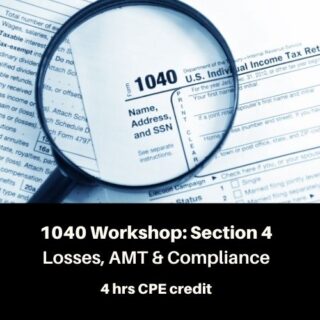 1040 Workshop Sec 4 Losses, AMT & Compliance