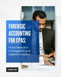 Forensic Accounting for CPAs (5 hrs)