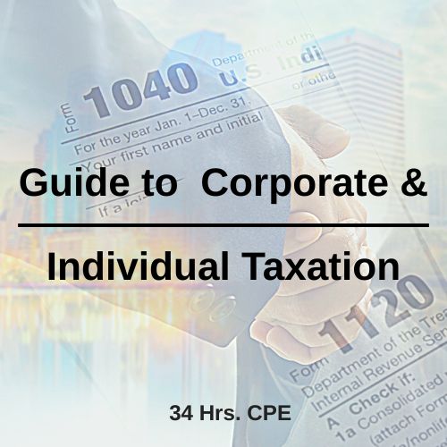 Corporate & Individual Taxation Guide online CPE course for CPAs and Enrolled Agents